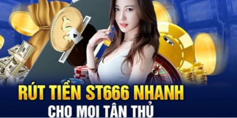 Những điều kiện bắt buộc khi thực hiện rút tiền ST666